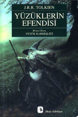 J.j.e Tolkıen-YÜZÜKLERİN EFENDİSİ-YÜZÜK KARDEŞLİĞİ-BİRİNCİ  KISIM