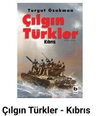 ŞU ÇILGIN TÜRKLER-KIBRIS