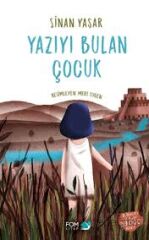 Yazıyı Bulan Çocuk Sinan Yaşar FOM Kitap