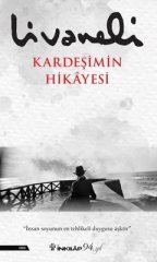 ZÜLFÜ LİVANELİ KARDEŞİMİN HİKAYESİ