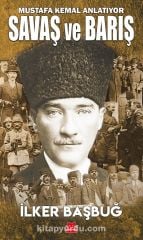 İLKER BAŞBUĞ SAVAŞ VE BARIŞ