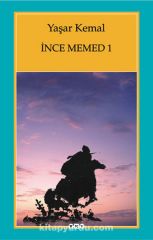 YAŞAR KEMAL İNCE MEHMED 1