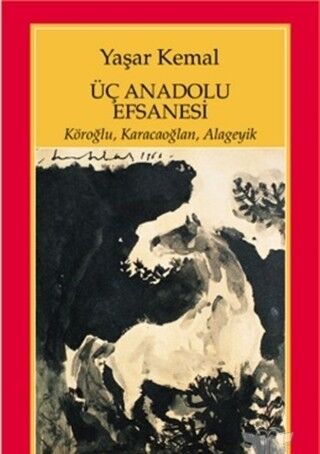 Üç Anadolu Efsanesi Yapı Kredi Yayınları