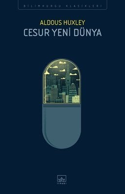 ALDOUS HUXLEY CESUR YENİ DÜNYA