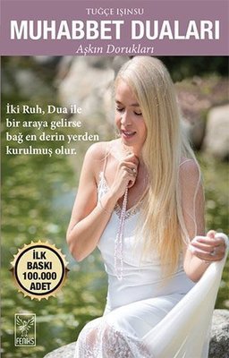 TUĞÇE IŞINSU MUHABBET DUALARI AŞKIN DORUKLARI