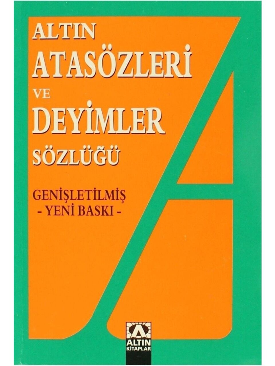 Altın Kitaplar Atasözleri Ve Deyimler Sözlüğü Ülkü Kuşçu - Türkçe Dilinde 430 Sayfa Eğitim Kaynağı