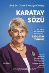 PROF. DR. CANA EFENDİGİL KARATAY- KARATAY SÖZÜ