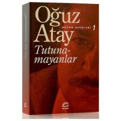 OĞUZ ATAY TUTUNAMAYANLAR