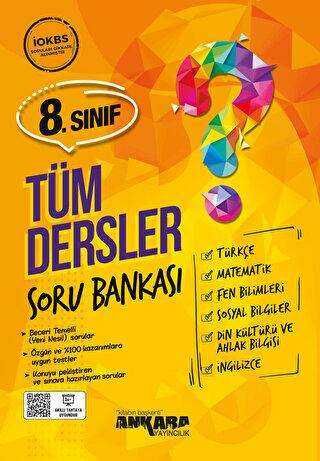 ANKARA YAYINLARI 8. SINIF TÜM DERSLER SORU BANKASI