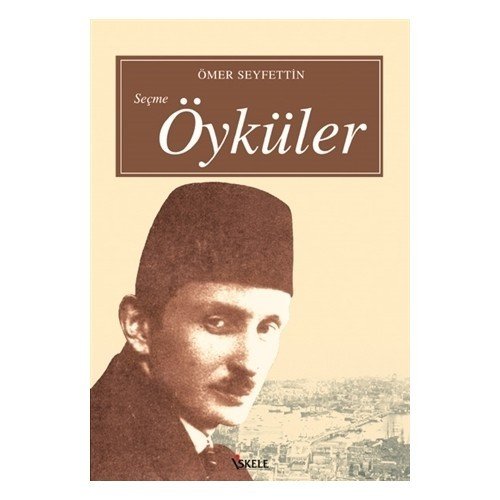 ÖMER SEYFETTİN SEÇME ÖYKÜLER