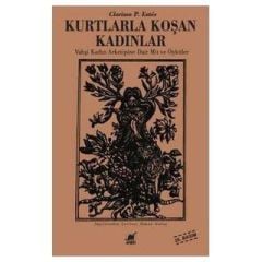 CLARRİSSA P. ESTES KURTLARLA KOŞAN KADINLAR