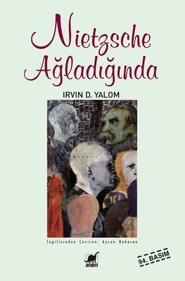 IRVIN D. YALOM NİETZSCHE AĞLADIĞINDA