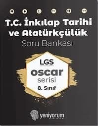 YENİYORUM YAYINLARI LGS OSCAR SRİSİ İNKLAP TARİHİ VE ATATÜRLÇÜLÜK SORU BANKASI